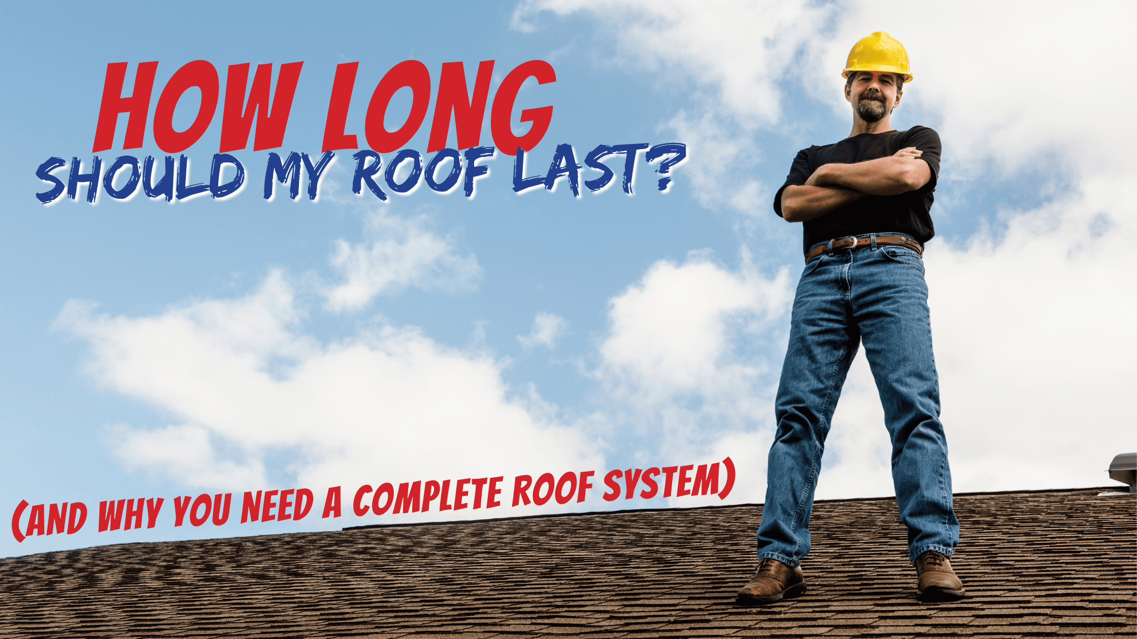 How Long Roof System